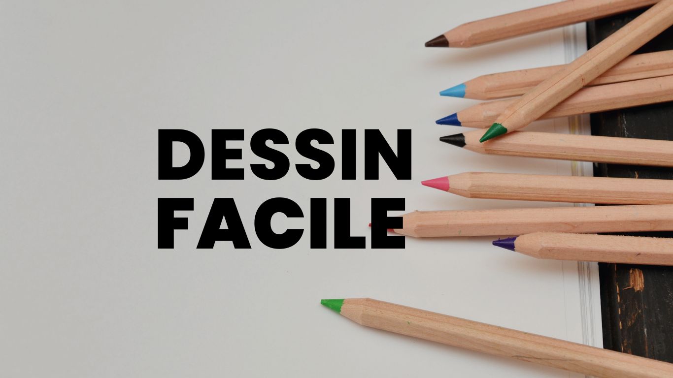 7 Dessins Faciles Dessiner Pour Les D butants Dis Moi Demain